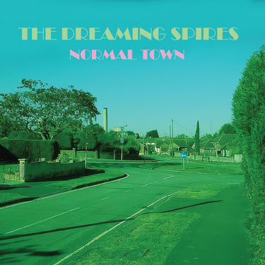 The Dreaming Spires - Normal Town