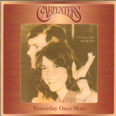 The Carpenters - Yesterday Once More: Greatest Hits 1969-1983