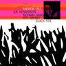 Andrew Hill - Black Fire (Tone Poet)