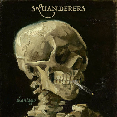 Squanderers - Skantagio