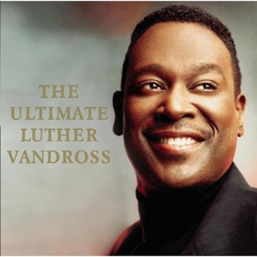 Luther Vandross - The Ultimate Luther Vandross