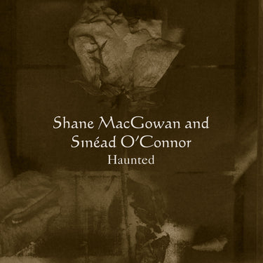 Shane MacGowan & Sinead O'Connor - Haunted (30th Anniversary) - 12" Ultra Clear Vinyl  [RSD 2025]