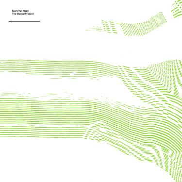 Mark Van Hoen - The Eternal Present