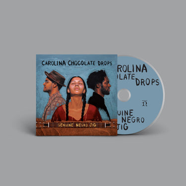 CAROLINA CHOCOLATE DROPS - GENUINE NEGRO JIG (15th ANNIVERSARY EDITION)