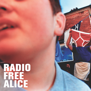 Radio Free Alice - Radio Free Alice