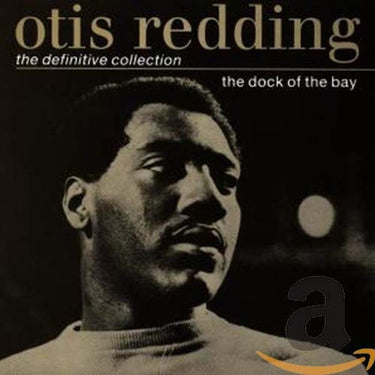 Otis Redding - The Dock Of The Bay - Definitive Collection