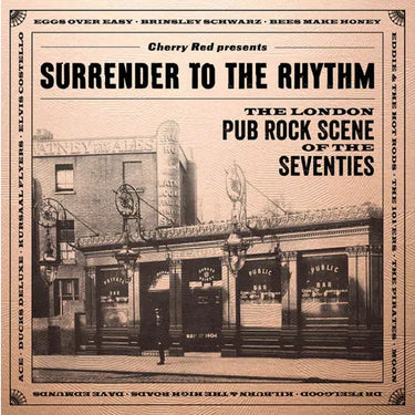 Various Artists - SURRENDER TO THE RHYTHM ~ THE  LONDON PUB ROCK SCENE OF THE 70S