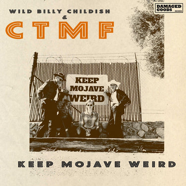 Wild Billy Childish & CTMF - Keep Mojave Weird EP