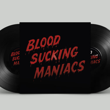 Blood Sucking Maniacs - Blood Sucking Maniacs