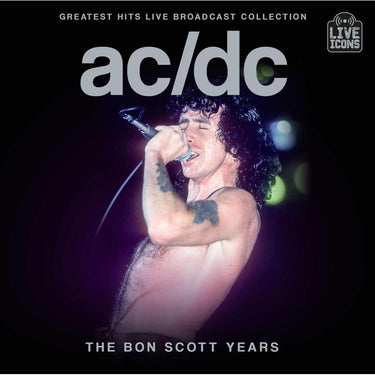 AC/DC - Greatest Hits Live Broadcast Collection: The Bon Scott Years