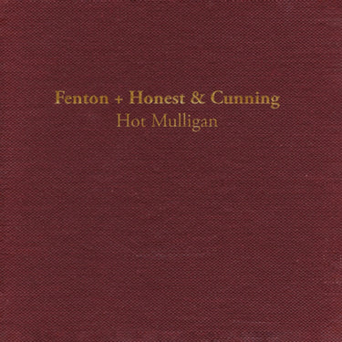 Hot Mulligan - Fenton + Honest & Cunning