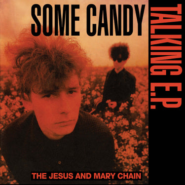 The Jesus and Mary Chain - Some Candy Talking (40th Anniversary) - 12" - Red Vinyl  [RSD 2026]