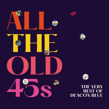 Deacon Blue - All The Old 45s