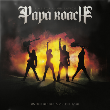 Papa Roach - Time For Annihilation: On The Record & On The Road