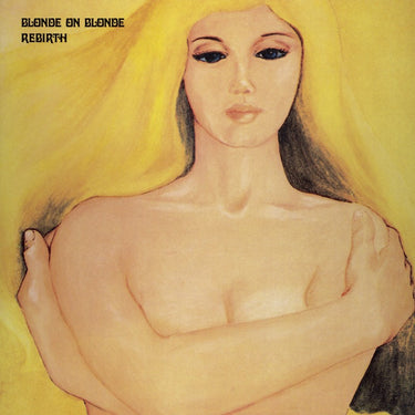 Blonde On Blonde - Rebirth - 1LP - Crystal Clear Amber Vinyl  [RSD 2026]