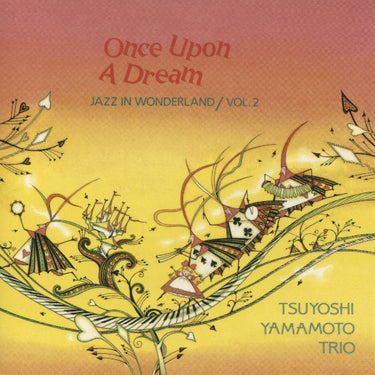 Tsuyoshi Yamamoto Trio - Once Upon A Dream