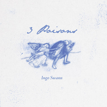 Ingo Swann - 3 Poisons