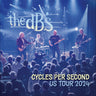 The DB's - Cycles Per Second: US Tour 2024
