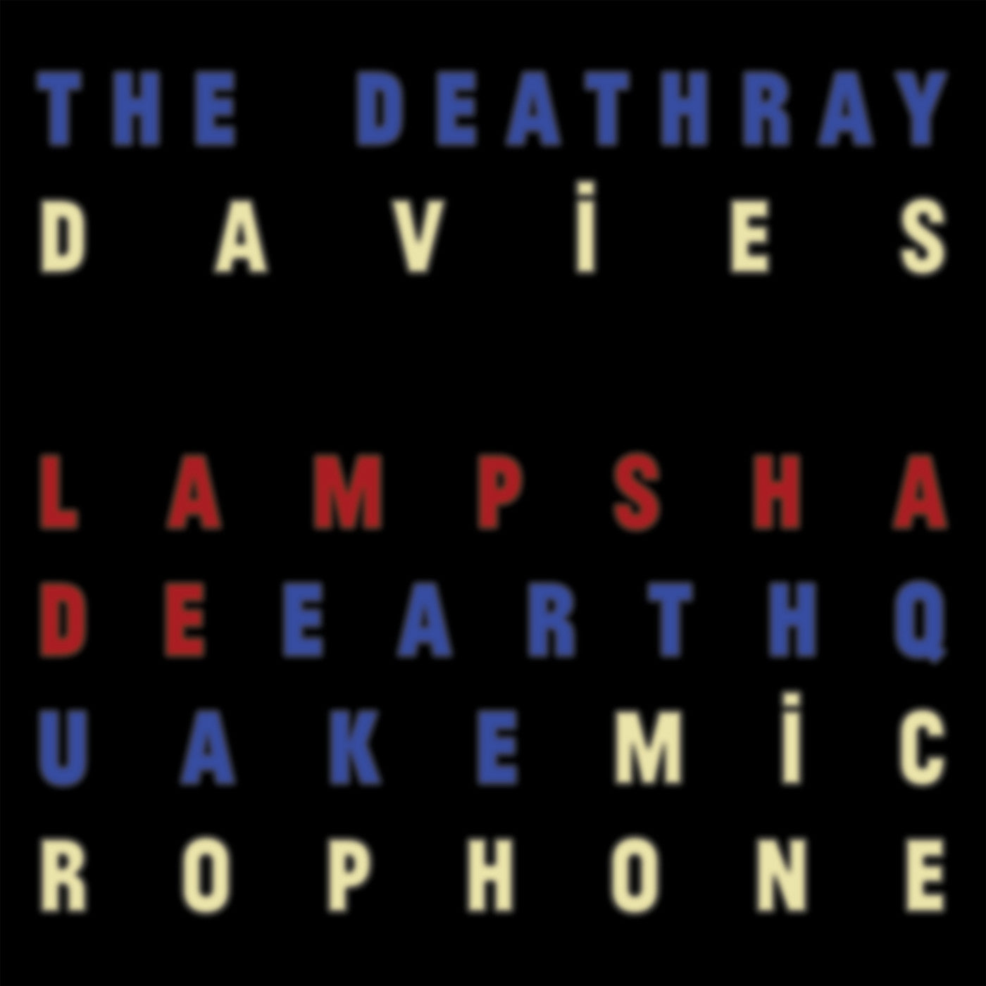 Deathray Davies, The - LAMPSHADE EARTHQUAKE MICROPHONE
