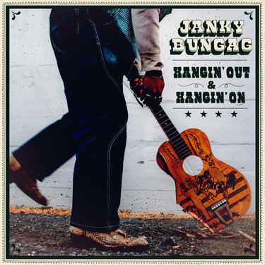 Janky Bungag - Hangin' Out & Hangin' On