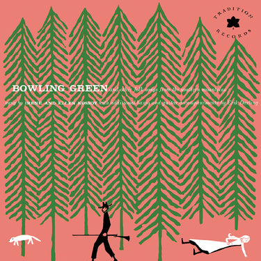 The Kossoy Sisters - Bowling Green and Other Folk Songs from the Southern Mountains - 70TH ANNIVERSARY, REMASTERED