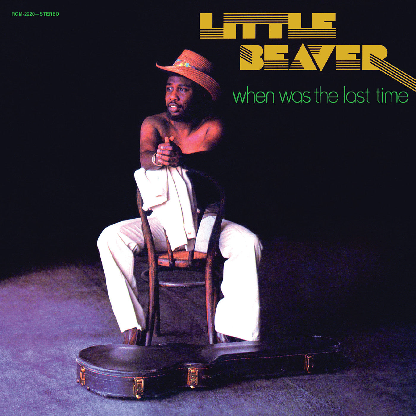 Little Beaver - When Was the Last Time - 50th ANNIVERSARY, REMASTERED
