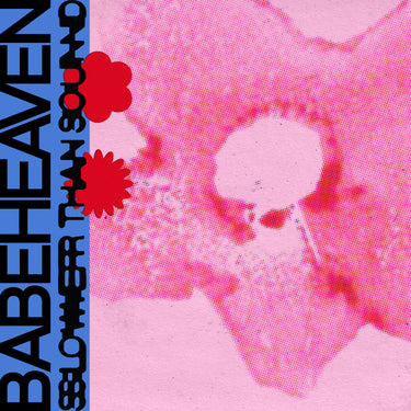 Babeheaven - Slower Than Sound