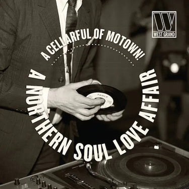 Various Artists - A Cellarful Of Motown! …A Northern Soul Love Affair
