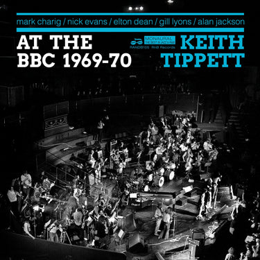 Keith Tippett Group - At The BBC 1969-70
