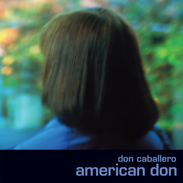 Don Caballero - American Don (Deluxe Edition)