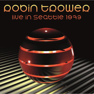 Robin Trower - Live In Seattle 1973