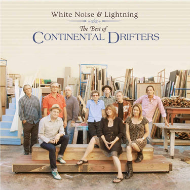 White Noise & Lightning: The Best Of Continental Drifters