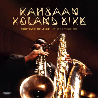 Rahsaan Roland Kirk - Vibrations in the Village: Live at the Village Gate - [Black Friday 2025]
