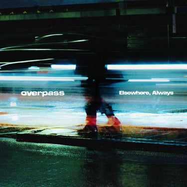 overpass - Elsewhere, Always