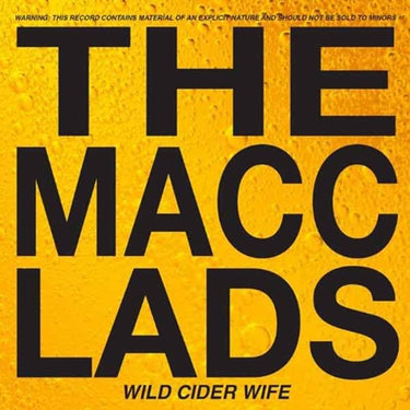 The Macc Lads - Wild Cider Wife