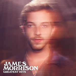 JAMES MORRISON - GREATEST HITS