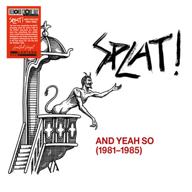 Splat! - And Yeah So (1981-1985) - 1LP - Black Vinyl  [RSD 2026]
