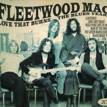 Love That Burns The Blues Years