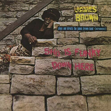 James Brown - Sho Is Funky Down Here