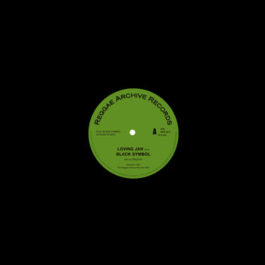 BLACK SYMBOL - LOVING JAH / EVERYTHING HAS ITS TIME