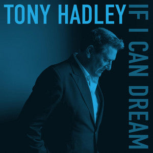 Tony Hadley - If I Can Dream