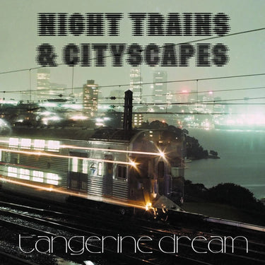 Tangerine Dream - Night Trains & Cityscapes - 12" - Clear Vinyl  [RSD 2026]