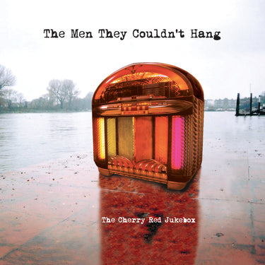 The Men They Couldn't Hang - The Cherry Red Jukebox - 1LP - Cherry Red Vinyl  [RSD 2025]