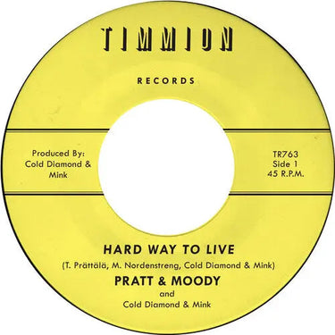 Pratt & Moody & Cold Diamond & Mink - Hard Way To Live/You Bring Me Joy