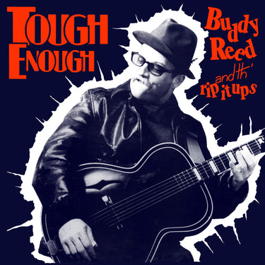 Buddy Reed & th' Rip It Ups - Tough Enough  - [Black Friday 2025]