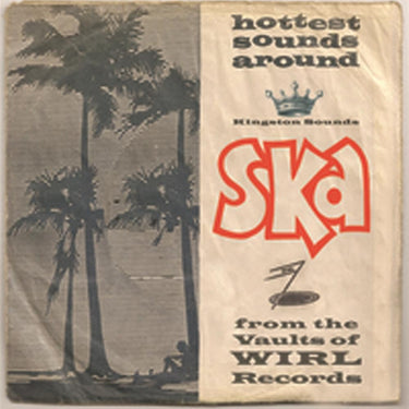 Various Artists - Ska From the Vaults Of Wirl Records