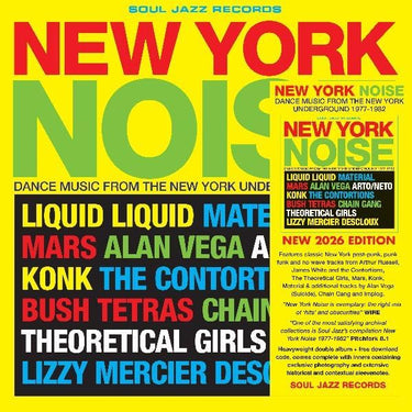 Various Artists / Soul Jazz Records Presents - New York Noise – Dance Music From The New York Underground 1978-82
