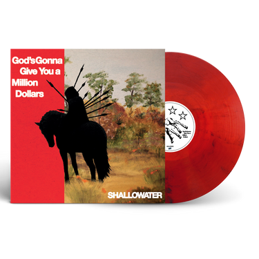Shallowater - God’s Gonna Give You A Million Dollars