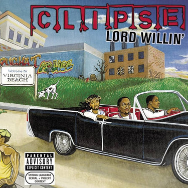Clipse - Lord Willin'