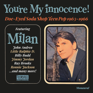 Various Artists - You’re My Innocence! (Doe-Eyed Soda Shop Teen Pop 1963-1966)